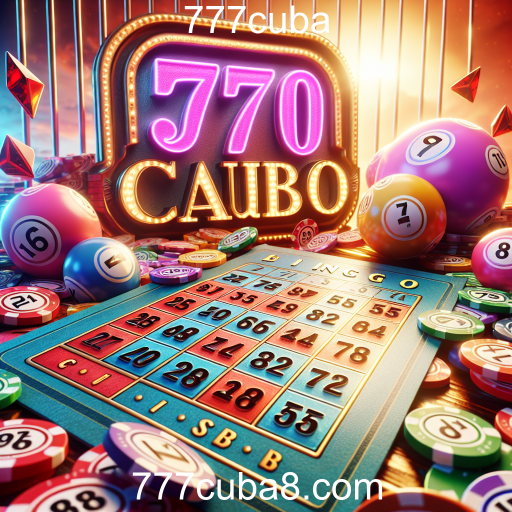 Descubra a Diversão do Bingo no 777cuba